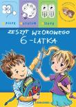 Zeszyt wzorowego 6-latka. Autor: Renata Brzezińska, Heine Anna. Dadada.pl Okładka książki Zeszyt wzorowego 6-latka