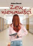 Zew nienawiści. Autor: Boroń Adam. Dadada.pl Okładka książki Zew nienawiści