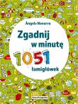 Zgadnij w minutę. 1051 łamigłówek. Autor: Navarro Angels. Dadada.pl Okładka książki Zgadnij w minutę. 1051 łamigłówek
