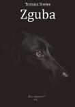 Zguba. Autor: Siwiec Tomasz. Dadada.pl Okładka książki Zguba