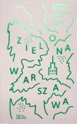 Zielona Warszawa. Alternatywny przewodnik. Autor: Kowalska Agnieszka. Dadada.pl Okładka książki Zielona Warszawa. Alternatywny przewodnik