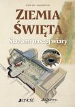Ziemia Święta. Śladami naszej wiary. Autor: Gil Jesús, Eduardo Gil. Dadada.pl Okładka książki Ziemia Święta. Śladami naszej wiary