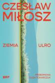 Ziemia Ulro. Przedmowa: Olga Tokarczuk. Autor: Miłosz Czesław. Dadada.pl Okładka książki Ziemia Ulro. Przedmowa: Olga Tokarczuk