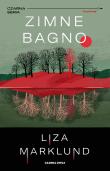 Zimne bagno. Autor: Liza Marklund. Dadada.pl Okładka książki Zimne bagno