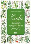 Zioła i nalewki. Autor: Magdalena Gorzkowska. Dadada.pl Okładka książki Zioła i nalewki
