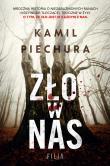 Zło w nas. Autor: Kamil Piechura. Dadada.pl Okładka książki Zło w nas