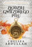 Złodziej Gwiezdnego Pyłu. Autor: Abdullah Chelsea. Dadada.pl Okładka książki Złodziej Gwiezdnego Pyłu