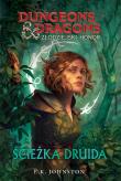 Złodziejski honor. Ścieżka druida. Dungeons & Dragons. Autor: E. K. Johnston. Dadada.pl Okładka książki Złodziejski honor. Ścieżka druida. Dungeons & Dragons