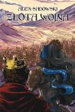 Złota Wojna. Autor: Aleks Sadowski. Dadada.pl Okładka książki Złota Wojna
