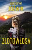 Złotowłosa. Autor: Jóźwik Krzysztof. Dadada.pl Okładka książki Złotowłosa