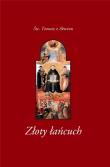 Złoty łańcuch. Autor: Tomasz z Akwinu. Dadada.pl Okładka książki Złoty łańcuch