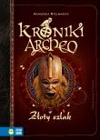 ZŁOTY SZLAK KRONIKI ARCHEO - uszkodzone. Autor: Stelmaszyk Agnieszka. Dadada.pl Okładka książki ZŁOTY SZLAK KRONIKI ARCHEO - uszkodzone