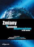 Zmiany w systemie bezpieczeństwa w XXI wieku. Wydawca: Adam Marszałek. Dadada.pl Opakowanie Zmiany w systemie bezpieczeństwa w XXI wieku