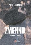 Zmiennik Spowiedź z hakiem. Autor: Lachmann Piotr. Dadada.pl Okładka książki Zmiennik Spowiedź z hakiem
