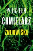 Żmijowisko. Autor: Chmielarz Wojciech, Macios Karolina, Michał Pawło. Dadada.pl Okładka książki Żmijowisko