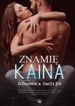 Znamię Kaina. Autor: Smoleń Dominika. Dadada.pl Okładka książki Znamię Kaina