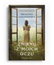 Okładka książki Zniknij z moich oczu