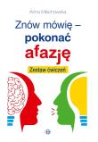 Znów mówię pokonać afazję Zestaw ćwiczeń. Autor: Anna Miechowska. Dadada.pl Okładka książki Znów mówię pokonać afazję Zestaw ćwiczeń