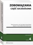 Zobowiązania. Część szczegółowa. Autor: Brzozowski Adam, Jastrzębski Jacek, Kaliński Maciej, Skowrońska-Bocian Elżbieta, Kocot Wojciech. Dadada.pl Okładka książki Zobowiązania. Część szczegółowa