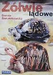 Żółwie lądowe. Autor: Dorota Boruszkowska. Dadada.pl Okładka książki Żółwie lądowe