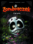 Zombiaczek. Bez serca. Tom 2. Autor: Christophe Cazenove, William Maury. Dadada.pl Okładka książki Zombiaczek. Bez serca. Tom 2