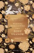 Żony Ułanów Tom 2. Autor: Wierzchowska Weronika. Dadada.pl Okładka książki Żony Ułanów Tom 2