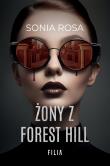 Żony z Forest Hill. Autor: Sonia Rosa. Dadada.pl Okładka książki Żony z Forest Hill