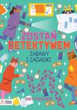 Zostań detektywem.Zabawy i zagadki. Autor: Worms Penny. Dadada.pl Okładka książki Zostań detektywem.Zabawy i zagadki