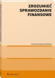 Zrozumieć sprawozdanie finansowe. Autor: Gertruda Świderska. Dadada.pl Okładka książki Zrozumieć sprawozdanie finansowe