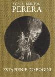 Zstąpienie do Bogini. Autor: Sylvia Brinton Perera. Dadada.pl Okładka książki Zstąpienie do Bogini