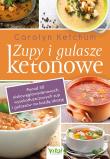 Zupy i gulasze ketonowe. Ponad 50 niskowęglowodanowych, wysokotłuszczowych zup i gulaszy na każdą okazję. Autor: Ketchum Carolyn. Dadada.pl Okładka książki Zupy i gulasze ketonowe. Ponad 50 niskowęglowodanowych, wysokotłuszczowych zup i gulaszy na każdą okazję