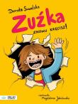 Zuźka. Znowu kręcisz!. Autor: Suwalska Dorota. Dadada.pl Okładka książki Zuźka. Znowu kręcisz!