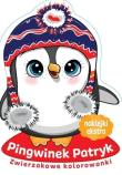 Okładka książki Zwierzakowe kolorowanki. Pingwinek Patryk