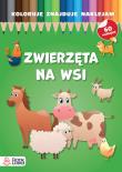 Okładka książki Zwierzęta na wsi. Koloruję, znajduję, naklejam
