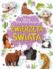 Zwierzęta świata. Moja encyklopedia. Autor: Nożyńska-Demianiuk Agnieszka. Dadada.pl Okładka książki Zwierzęta świata. Moja encyklopedia