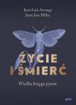 Życie i śmierć. Wielka księga pytań. Autor: Millas Juan Jose, Juan Luis Arsuaga. Dadada.pl Okładka książki Życie i śmierć. Wielka księga pytań