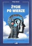 Życie po wierze. Pochwała świeckiego humanizmu. Autor: Kitcher Philip. Dadada.pl Okładka książki Życie po wierze. Pochwała świeckiego humanizmu