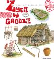 Życie w grodzie. Autor: Jarosław Gryguć. Dadada.pl Okładka książki Życie w grodzie