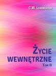 Życie wewnętrzne T.2. Autor: C. W. Leadbeater. Dadada.pl Okładka książki Życie wewnętrzne T.2