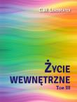 Życie wewnętrzne T.3. Autor: C. W. Leadbeater. Dadada.pl Okładka książki Życie wewnętrzne T.3