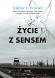 Życie z sensem Autobiografia. Autor: Frankl Viktor E.. Dadada.pl Okładka książki Życie z sensem Autobiografia