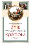Żyję we wspólnocie Kościoła. Autor: dr. Dadada.pl Okładka książki Żyję we wspólnocie Kościoła