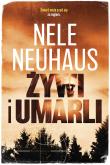 Żywi i umarli. Autor: Nele Neuhaus. Dadada.pl Okładka książki Żywi i umarli