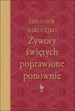 Żywoty świętych poprawione ponownie wyd. 2024. Autor: Mikołejko Zbigniew. Dadada.pl Okładka książki Żywoty świętych poprawione ponownie wyd. 2024