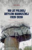 Okładka książki 100 lat polskiej artylerii nadbrzeżnej (1920-2020)