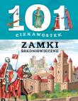 101 ciekawostek - Zamki średniowieczne. Autor: Niko Dominiguez. Dadada.pl Okładka książki 101 ciekawostek - Zamki średniowieczne