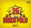25 lat disco polo vol. 8 2CD. Autor:   Praca zbiorowa. Dadada.pl Okładka książki 25 lat disco polo vol. 8 2CD