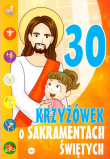 30 krzyżówek o sakramentach świętych. Autor: Wilk Michał, Mariusz Dziedziniewicz. Dadada.pl Okładka książki 30 krzyżówek o sakramentach świętych