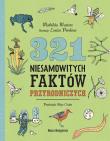 321 niesamowitych faktów przyrodniczych. Autor: Masters Mathilda. Dadada.pl Okładka książki 321 niesamowitych faktów przyrodniczych