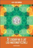 5! zadań na 5 lat Ligi Matematycznej. Autor:   Praca zbiorowa. Dadada.pl Okładka książki 5! zadań na 5 lat Ligi Matematycznej